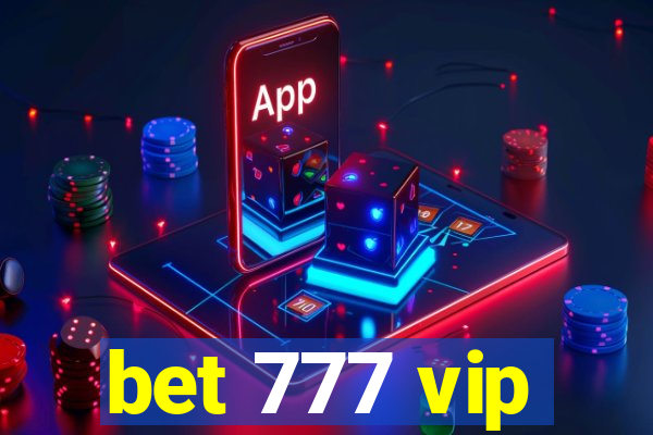 bet 777 vip